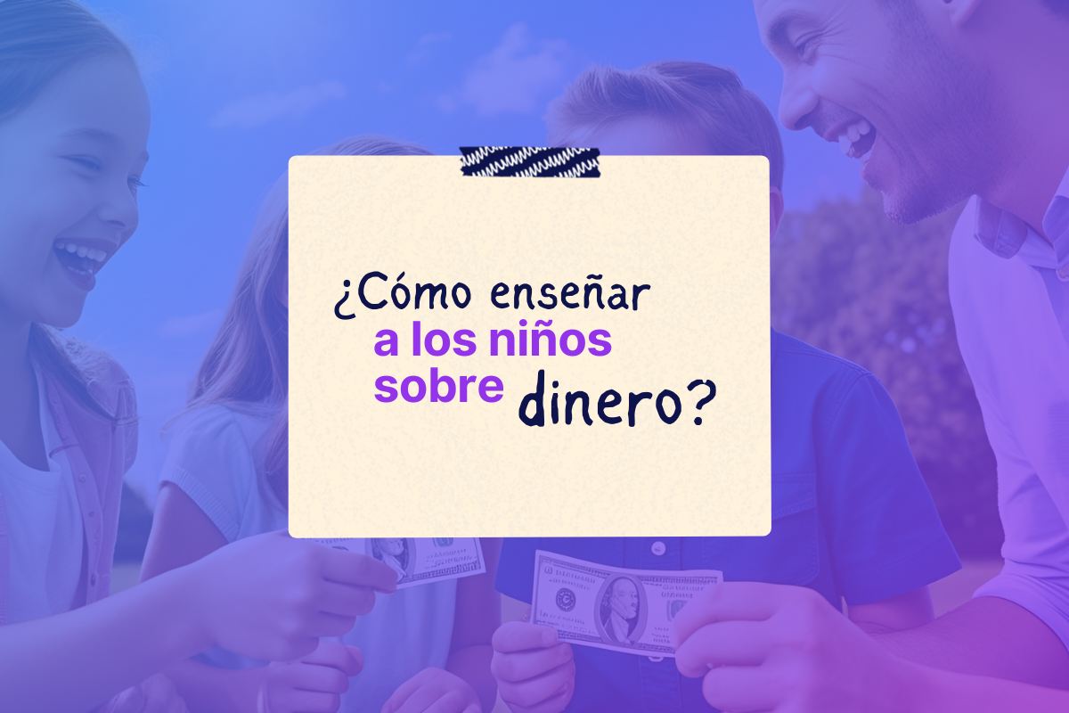 ¿Cómo enseñar a los niños sobre el dinero?